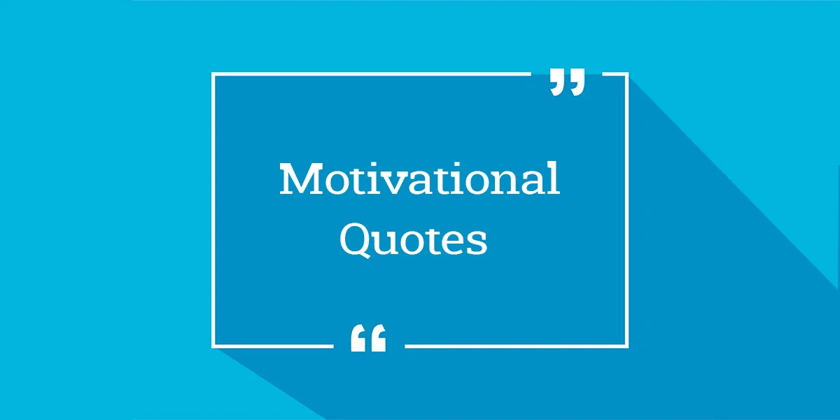 75 Best Motivational and Inspirational Quotes For College Students